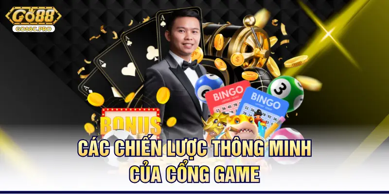 Các chiến lược thông minh của cổng game
