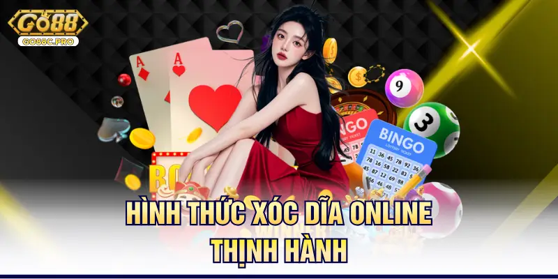 Hình thức xóc dĩa online thịnh hành