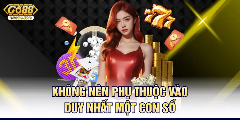Không nên phụ thuộc vào duy nhất một con lô câm