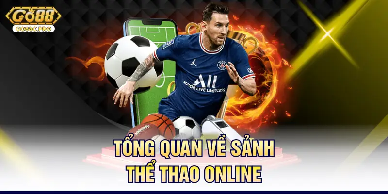 Tổng quan về sảnh thể thao online